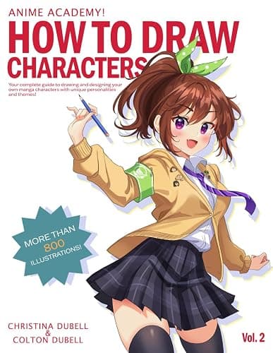 Anime Academy! How to Draw Characters: Your Guide to Drawing your own Manga Characters with Unique Personalities and Themes! - Image 1