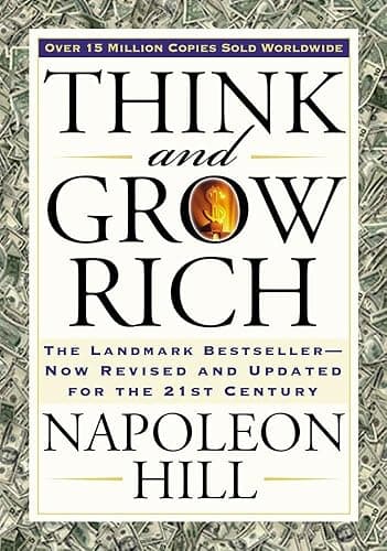 Think and Grow Rich: The Landmark Bestseller Now Revised and Updated for the 21st Century (Think and Grow Rich Series) - Image 1