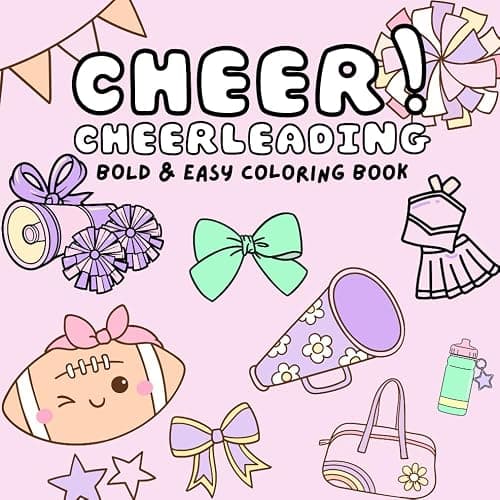Cheer! Cheerleading: Coloring Book for Kids & Teens with a Cheerleading Theme Featuring Stunts, Uniforms, Jumps, Pom Poms and more - Image 1