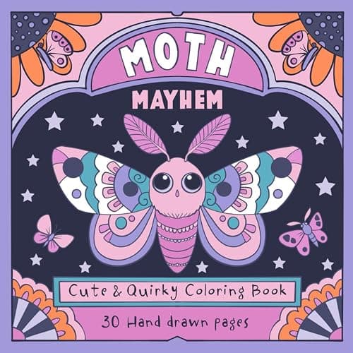 Moth Mayhem: Cute & Quirky Coloring Book with 30 Hand Drawn pages to color - Whimsical stress relief Moth colouring book for kids, teens and adults, fun & cute - Image 1