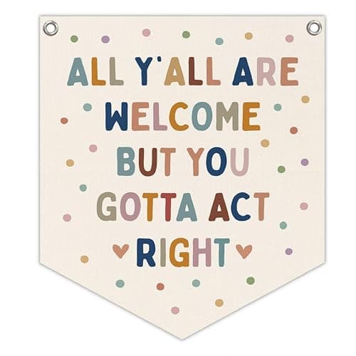 Lacama All Y'all Are Welcome But You Gotta Act Right Banner Boho Classroom Decor,Pastel Classroom Decor, Retro Wall Hanging Banner for Boys Girls Kids Room Playroom Bedroom College Dorm 12X14in - Image 1