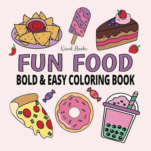 Fun Food / Bold & Easy Coloring Book: Cute Food and Snack Designs for Hours of Relaxing and Creative Coloring / Great Gift for Kids, Teens, and Adults (Bold & Easy) - Image 1