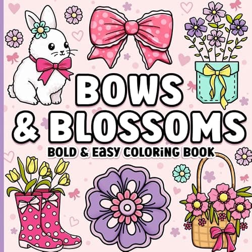 Bold and Easy Coloring Book: Simple Large Print Bows, Blossoms & Flowers for Adults, Women, Teens, Girls, Kids & Seniors for Relaxation - Image 1