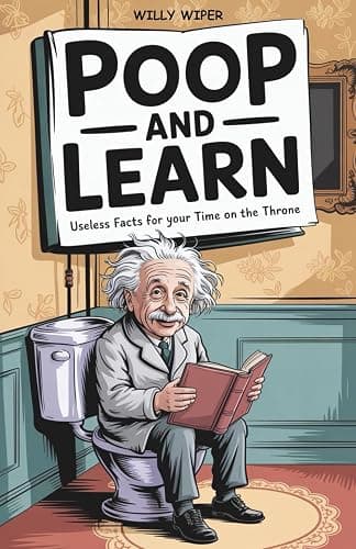 Poop and Learn: Useless Facts for Your Time on the Throne | Funny Toilet Book | Perfect Gag Gift For Curious Minds - Image 1