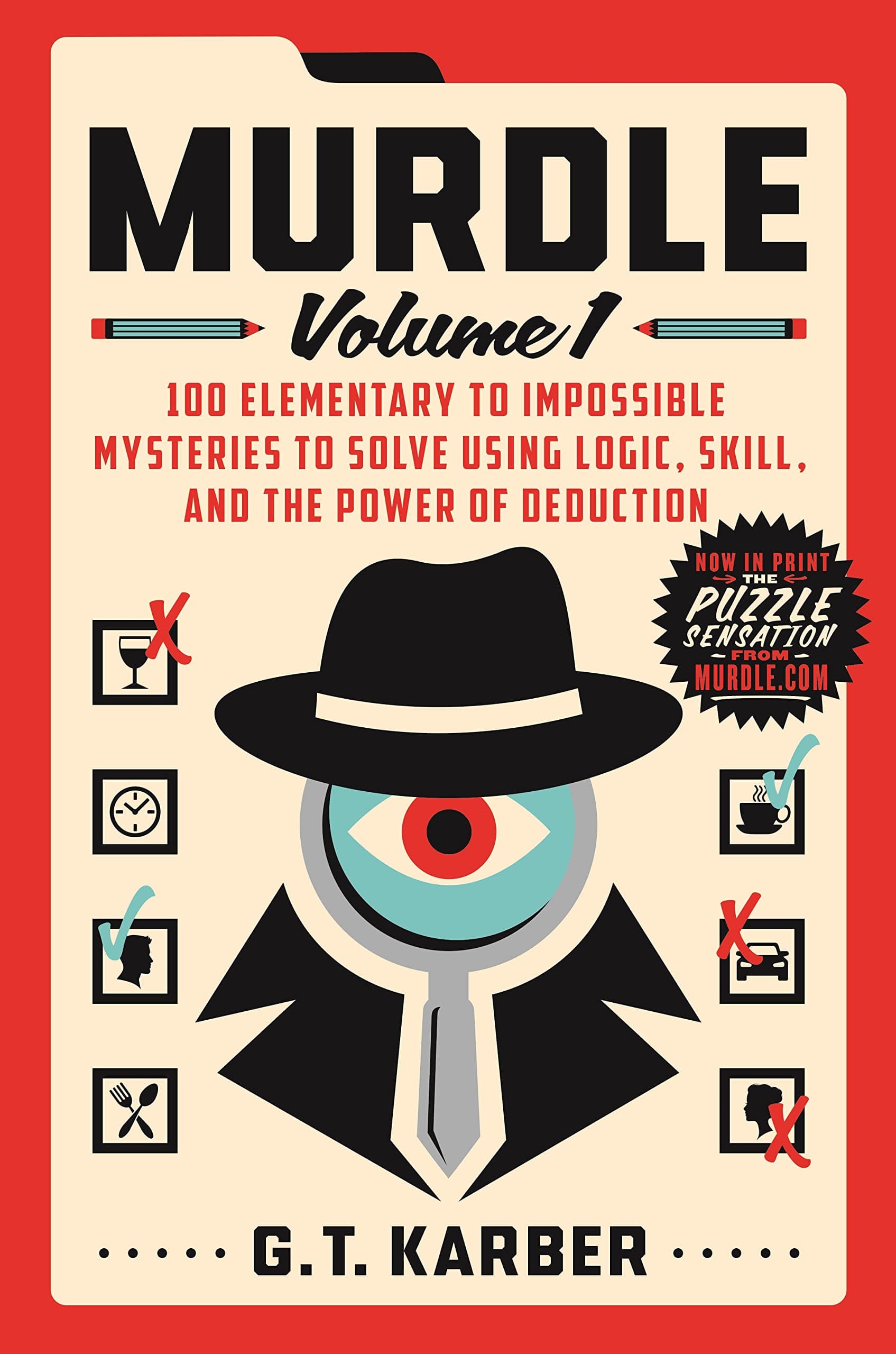 Murdle: Volume 1: 100 Elementary to Impossible Mysteries to Solve Using Logic, Skill, and the Power of Deduction - Image 1