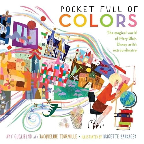Pocket Full of Colors: The Magical World of Mary Blair, Disney Artist Extraordinaire - Image 1