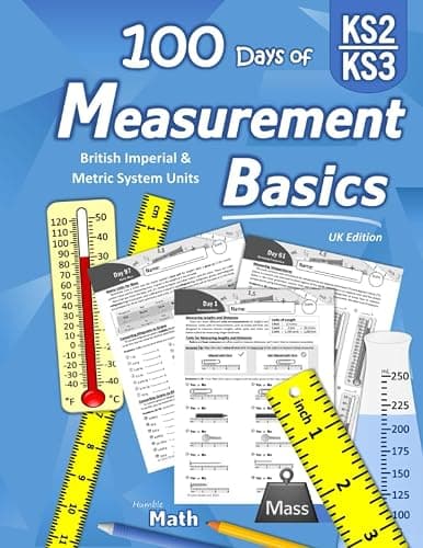 Measurement Basics: (KS2 / KS3 Maths) British Imperial & Metric System Measuring Book (With Answer Key) UK Edition | Learn to Measure | Unit ... Workbook - 100 Practice Pages (Ages 9+) - Image 1