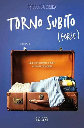 Torno subito (forse). Una storia dentro e fuori la stanza di terapia - Image 1