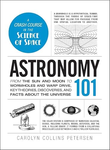 Astronomy 101: From the Sun and Moon to Wormholes and Warp Drive, Key Theories, Discoveries, and Facts about the Universe - Image 1