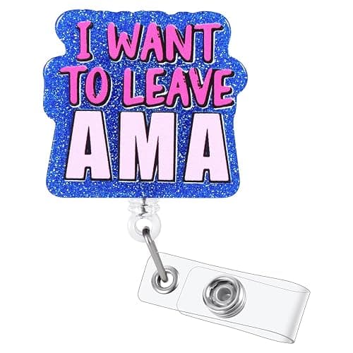 Funny Nurse Badge Reel, Retractable RN LPN Badge Reel, I Want to Leave AMA Badge Holder, Healthcare Worker Nursing Student ID Badge Clips, CNA LVN MA Medical Worker Nurse Doctor Accessories for Work - I Want to Leave Ama - Image 1