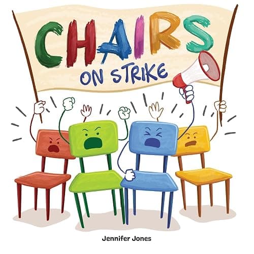 Chairs on Strike: A Funny, Rhyming, Read Aloud Kid's Book For Preschool, Kindergarten, 1st grade, 2nd grade, 3rd grade, or Early Readers - Image 1
