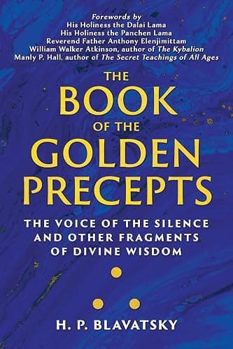The Book of the Golden Precepts: The Voice of the Silence and Other Fragments of Divine Wisdom (Sacred Wisdom Revived) - Image 1