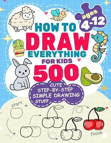 How to Draw Everything for Kids: 500 Cute Step-by-Step Simple Drawing Stuff: With Amazing Food, Kawaii, Animals, Gifts, and Other (How to draw books for kids) - Image 1