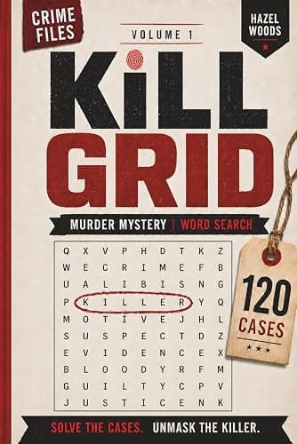 Kill Grid Volume 1 | Murder Mystery Word Search: 120 Connected Detective Crime Cases for Adults & Teens | Follow the Clues, Unmask the Killer | Whodunit Word Find Puzzle Book, Gift for Mystery Lovers - Image 1