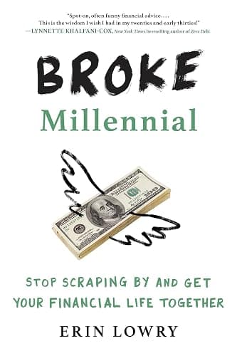 Broke Millennial: Stop Scraping By and Get Your Financial Life Together (Broke Millennial Series) - Image 1