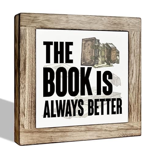 Reading Book Desk Sign, Inspirational Wooden Decor, The Book Is Always Better Sign, Freestanding Decor for Home Classroom Reading Corner, Farmhouse Wood Signs 5.9x5.9 Inches - Image 1