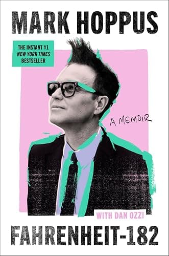 Fahrenheit-182: A Humorous and Inspirational Memoir by Mark Hoppus of Blink-182 - Image 1