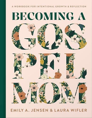Becoming a Gospel Mom: Christian Workbook for Moms to Apply Gospel Truth Through Biblical Motherhood Bible Study - Image 1