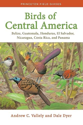 Birds of Central America: Belize, Guatemala, Honduras, El Salvador, Nicaragua, Costa Rica, and Panama (Princeton Field Guides) - Image 1