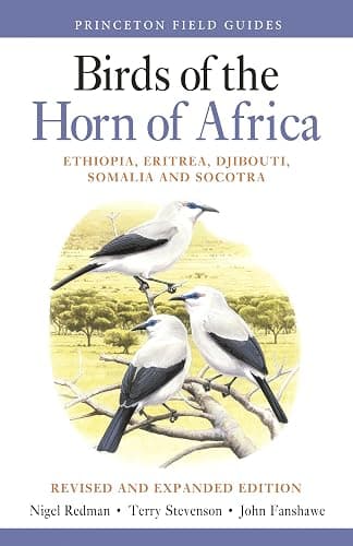 Birds of the Horn of Africa: Ethiopia, Eritrea, Djibouti, Somalia, and Socotra - Revised and Expanded Edition (Princeton Field Guides) - Image 1