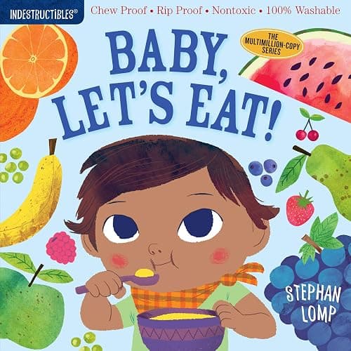 Indestructibles: Baby, Let's Eat!: Chew Proof · Rip Proof · Nontoxic · 100% Washable (Book for Babies, Newborn Books, Safe to Chew) - Image 1