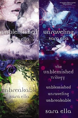 The Unblemished Trilogy: Unblemished, Unraveling, Unbreakable - Image 1