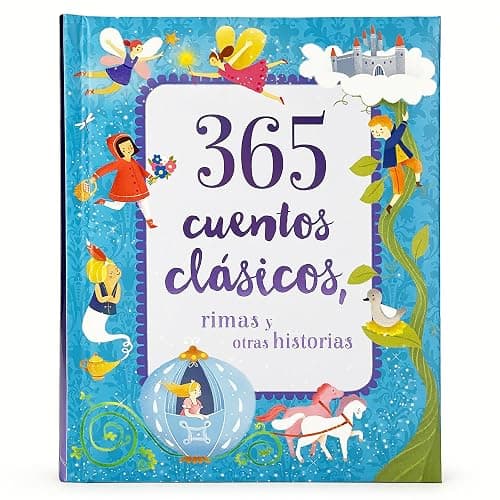 365 Cuentos Clasicos: Rimas y Otras Historias Tesoro de Libro de Cuentos Acolchado (365 Classic Stories, Children's Spanish Language Padded Storybook Treasury) (Spanish Edition) - Image 1