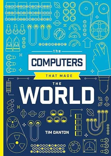 The Computers that Made the World - Image 1