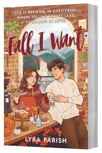 Fall I Want: A Heartwarming, Spicy Small-Town Romance Featuring a Billionaire's Unexpected Love, Fake Relationships, and Autumn Magic―Perfect for Fans ... Spice Café: 1 (Cozy Creek Collection, 1) - Image 1
