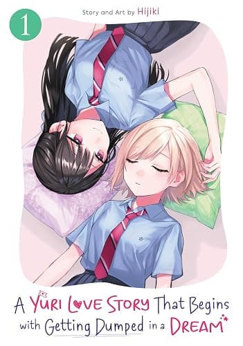 A Yuri Love Story That Begins with Getting Dumped in a Dream Vol. 1 (A Yuri Manga That Starts With Getting Rejected in a Dream) - Image 1