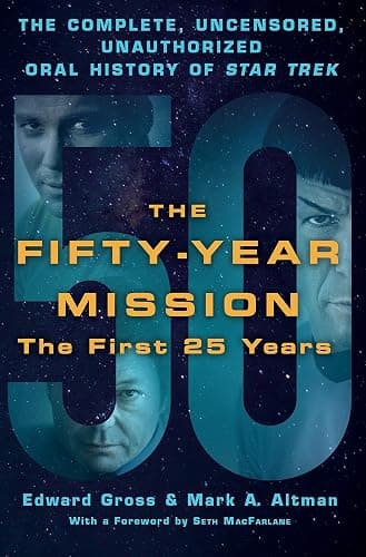 The Fifty-Year Mission: The Complete, Uncensored, Unauthorized Oral History of Star Trek: The First 25 Years - Image 1