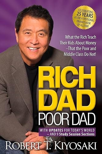 Rich Dad, Poor Dad What The Rich Teach Their Kids About Money--That The Poor & The Middle Class Do Not! (Paperback, 2000) - Image 1