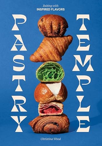 Pastry Temple: Baking with Inspired Flavors (A Pastry Cookbook for Croissant, Brioche, and Puff Pastry) - Image 1