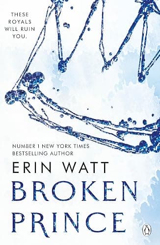 Broken Prince: A steamy enemies-to-lovers romance of obsession, redemption and heartbreak in the world of the Royals - Image 1