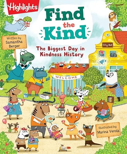 Find the Kind: The Biggest Day in Kindness History: A Search-and-Find Kindness Book Celebrating Friendship and Compassion, Kids Picture Book for Ages 48 (Highlights Find the Kind) - Image 1