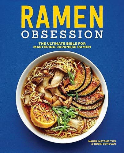 Ramen Obsession: The Ultimate Bible for Mastering Japanese Ramen - Image 1