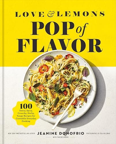 Love and Lemons Pop of Flavor: 100 Saucy, Spicy, Crunchy, Herby, Tangy Recipes for Craveable Everyday Cooking - Image 1