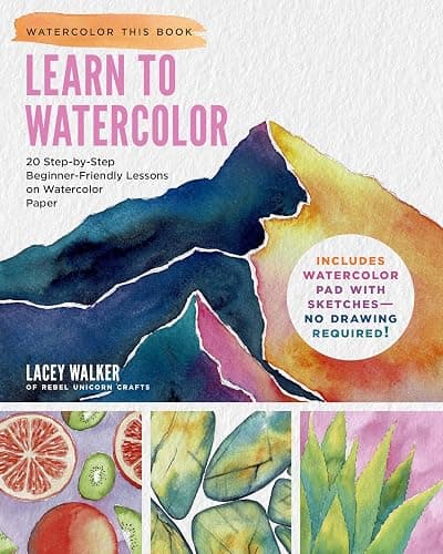Learn to Watercolor: 20 Step-by-Step Beginner-Friendly Lessons on Watercolor Paper - Includes Watercolor Pad with Sketches – No Drawing Required! (Watercolor This Book) - Image 1