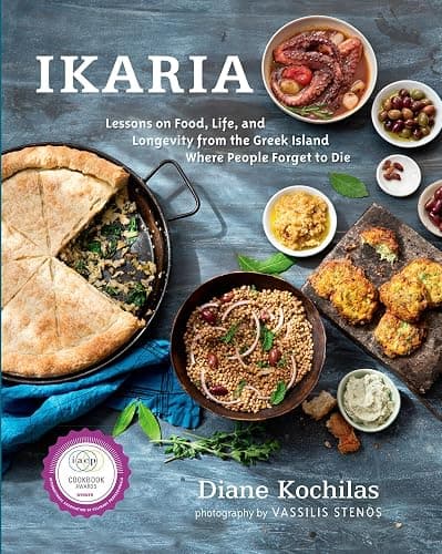 Ikaria: Lessons on Food, Life, and Longevity from the Greek Island Where People Forget to Die: A Mediterranean Diet Cookbook - Image 1
