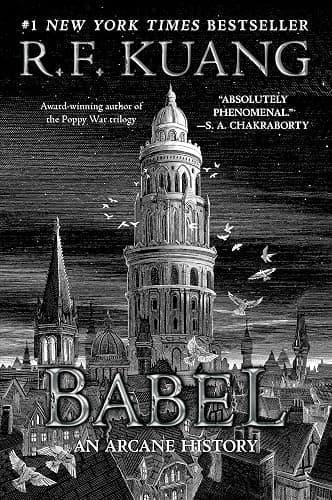 Babel: Or the Necessity of Violence: An Arcane History of the Oxford Translators’ Revolution―An Historic Fantasy of Dark Academia - Image 1