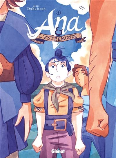Ana Et L'Entremonde - Par l'ouest, vers les Indes Tome 01 : Ana et l'Entremonde - Tome 01 - Image 1