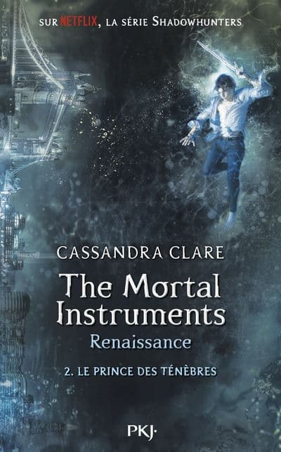 The Mortal Instruments, Renaissance - Renaissance Tome 2 : The Mortal Instruments - Renaissance - tome 2 Le prince des ténèbres - Image 1